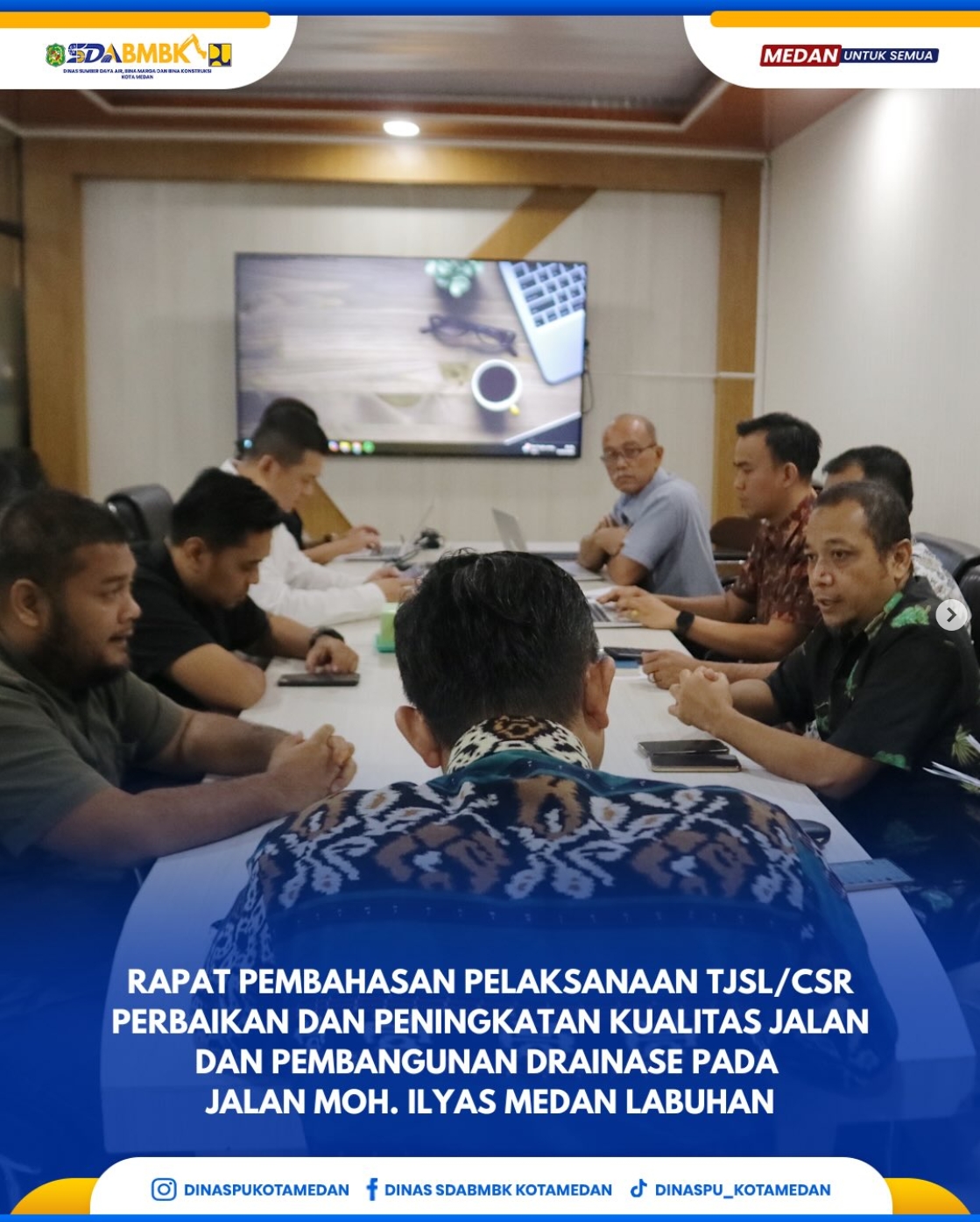 Rapat Pembahasan Pelaksanaan TJSL/CSR Perbaikan Dan Peningkatan Kualitas Jalan Dan Pembangunan Drainase Pada Jalan Moh. Ilyas Medan labuhan
