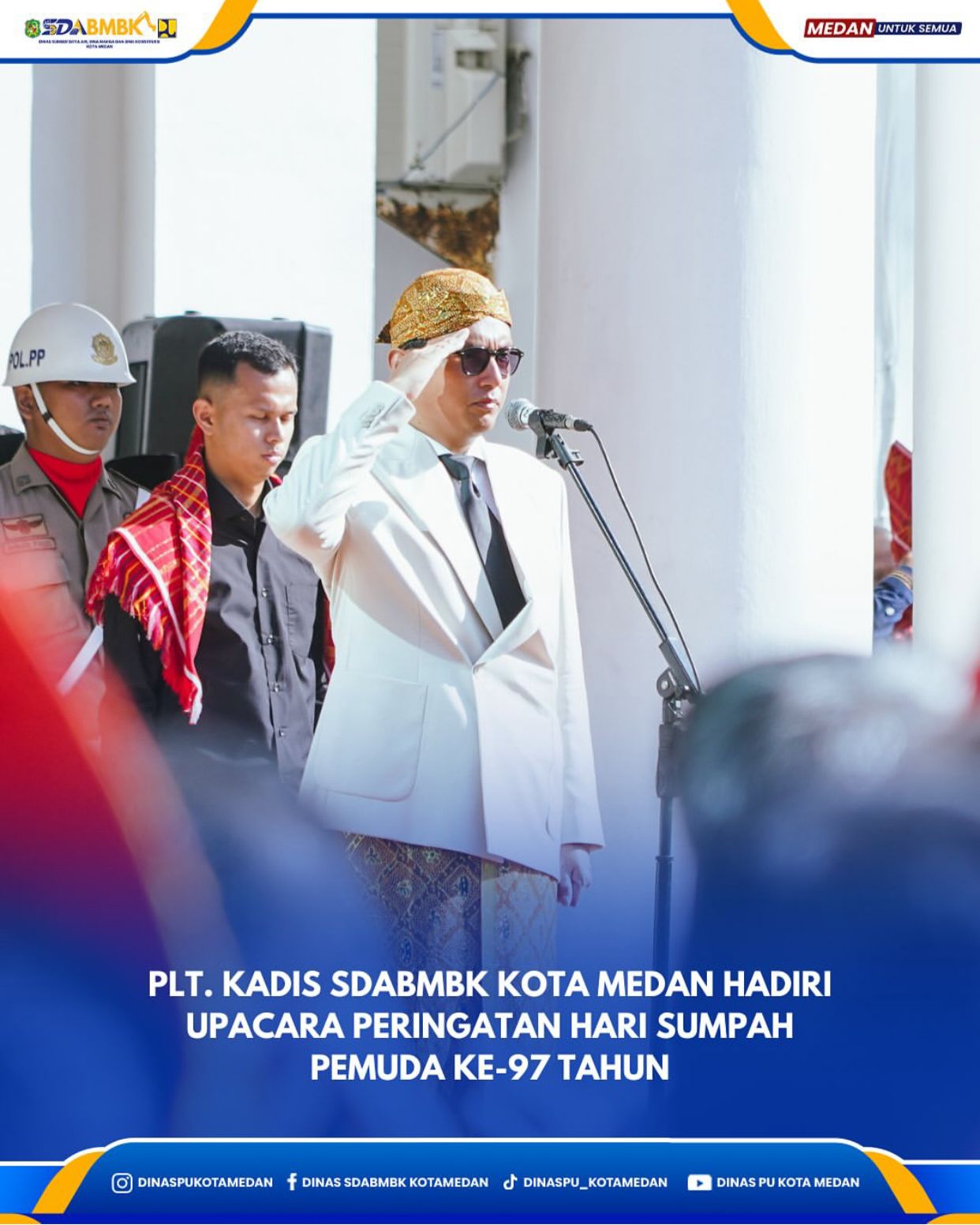 Plt. Kadis SDABMBK Kota Medan Hadiri Upacara Peringatan Hari Sumpah Pemuda ke-97 Tahun